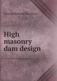 High masonry dam design