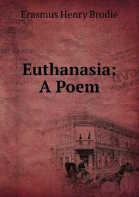 Euthanasia: A Poem