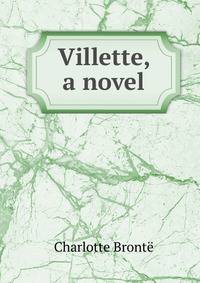 Villette, a novel