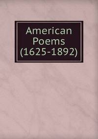 American Poems (1625-1892)
