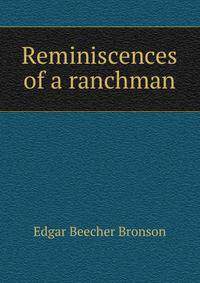 Reminiscences of a ranchman
