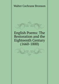 English Poems: The Restoration and the Eighteenth Century (1660-1800)