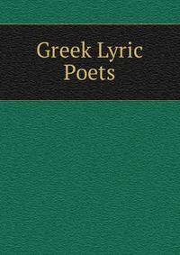 Greek Lyric Poets