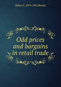 Odd prices and bargains in retail trade