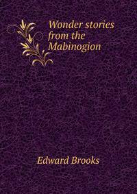 Wonder stories from the Mabinogion