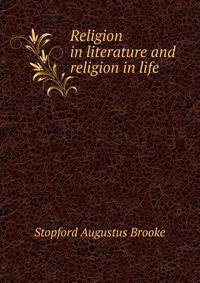 Religion in literature and religion in life