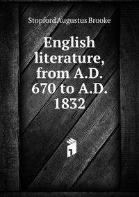 English literature, from A.D. 670 to A.D. 1832