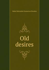 Old desires