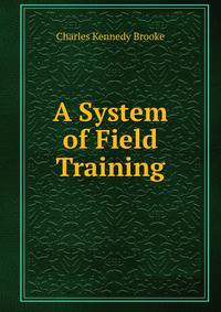 A System of Field Training