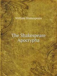 The Shakespeare Apocrypha