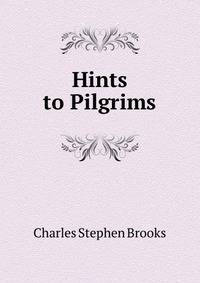 Hints to Pilgrims
