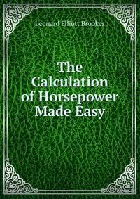 The Calculation of Horsepower Made Easy