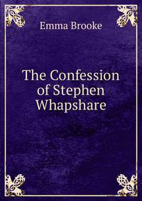The Confession of Stephen Whapshare