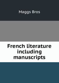 French literature including manuscripts