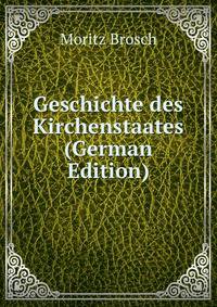 Geschichte des Kirchenstaates (German Edition)