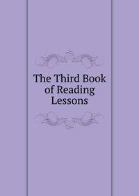 The Third Book of Reading Lessons