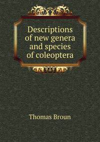 Descriptions of new genera and species of coleoptera