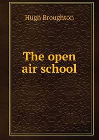 The open air school