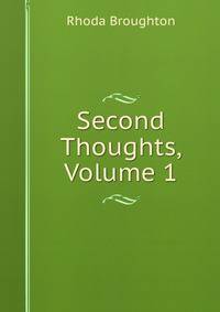 Second Thoughts, Volume 1