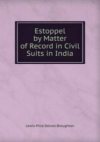 Estoppel by Matter of Record in Civil Suits in India