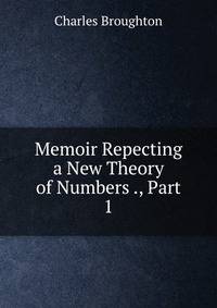Memoir Repecting a New Theory of Numbers ., Part 1