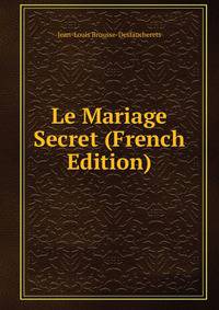 Le Mariage Secret (French Edition)