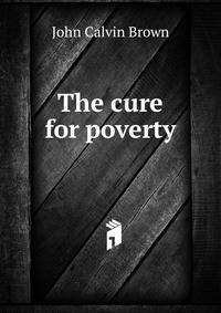 The cure for poverty