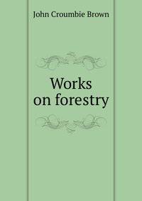 Works on forestry