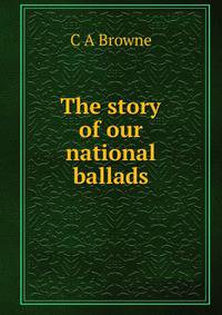 The story of our national ballads