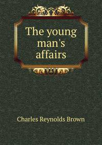 The young man's affairs