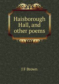 Haisborough Hall, and other poems