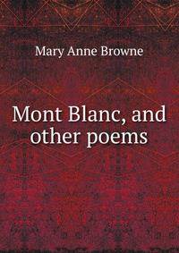 Mont Blanc, and other poems