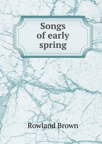 Songs of early spring