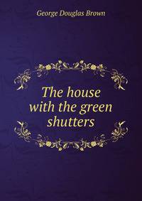 The house with the green shutters