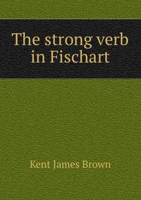 The strong verb in Fischart