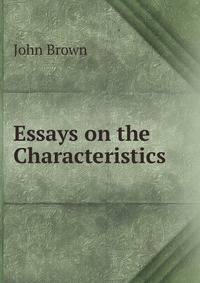 Essays on the Characteristics