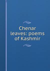 Chenar leaves: poems of Kashmir