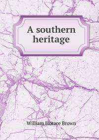 A southern heritage