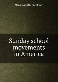 Sunday school movements in America