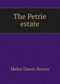 The Petrie estate