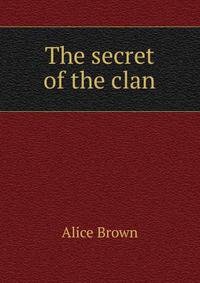 The secret of the clan