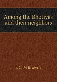 Among the Bhotiyas and their neighbors
