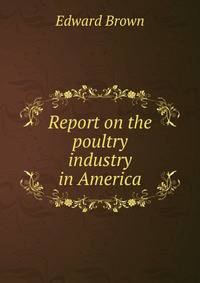 Report on the poultry industry in America