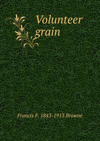 Volunteer grain