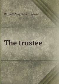 The trustee