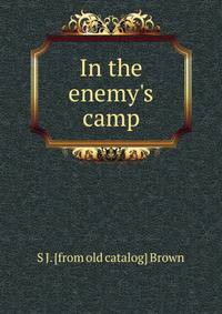 In the enemy's camp