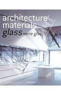 Architecture materials. Glass. Verre glas