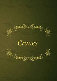 Cranes .