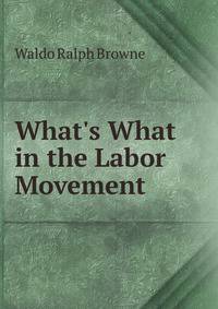 What's What in the Labor Movement
