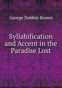 Syllabification and Accent in the Paradise Lost